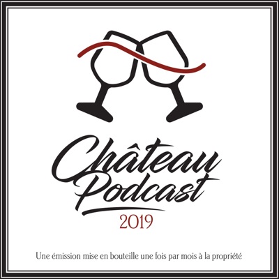 podcast - Château Podcast
